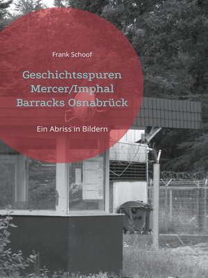 cover image of Geschichtsspuren Mercer/Imphal Barracks Osnabrück